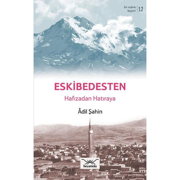 Eskibedesten Hafızadan Hatıraya