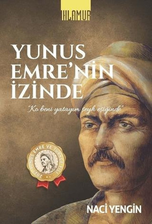 Yunus Emre'nin İzinde | Ihlamur (Ciltsiz)