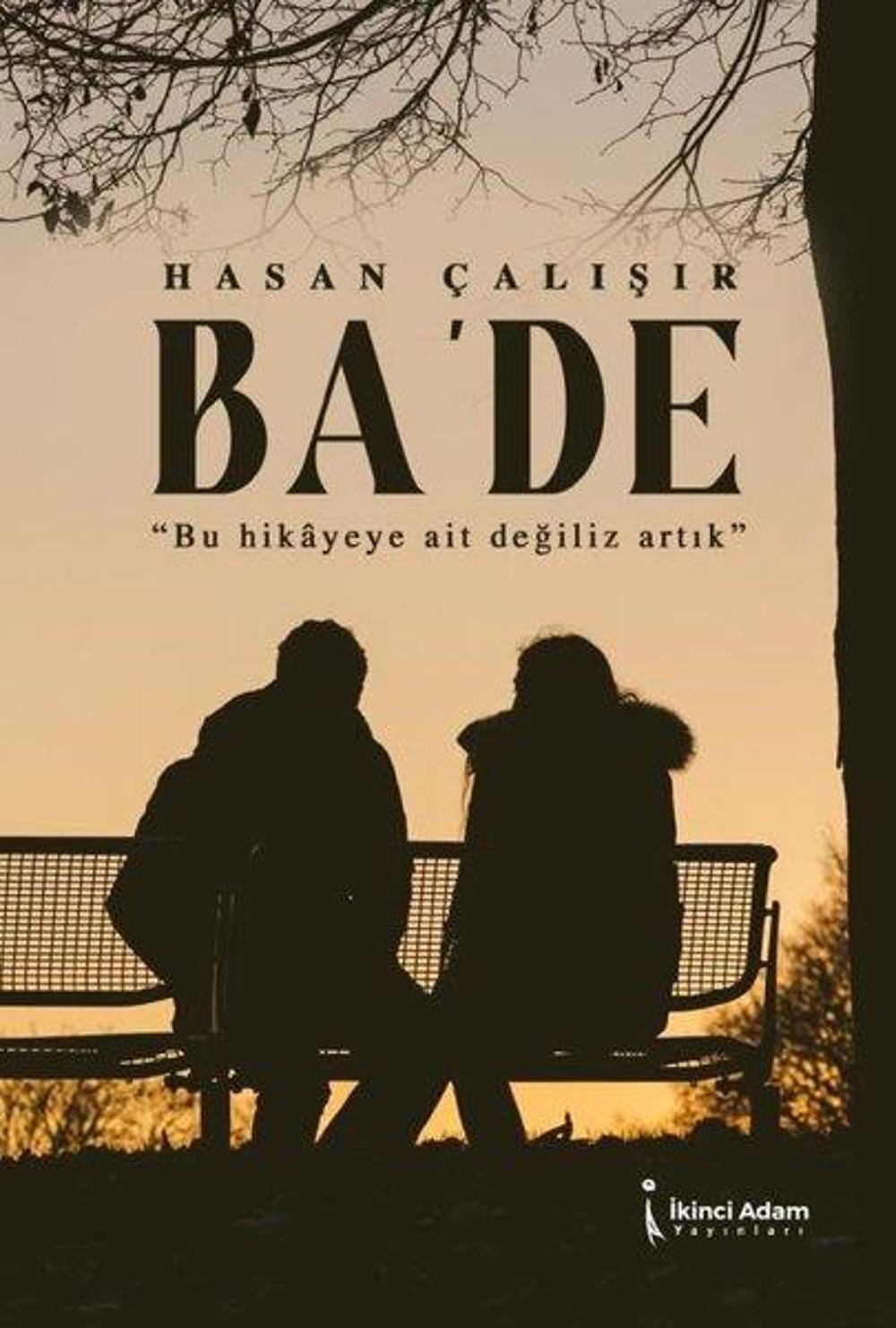 Ba'de - Bu Hikayeye Ait Değiliz Artık | İkinci Adam Yayınları