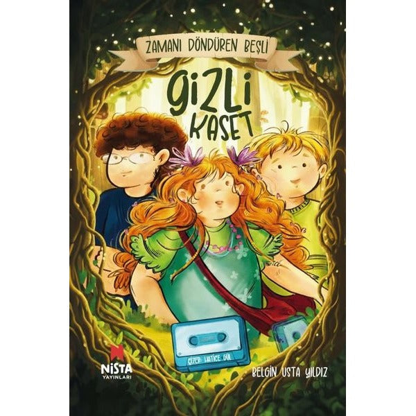 Gizli Kaset - Zamanı Döndüren Beşli | Nista Yayınları (Ciltli)