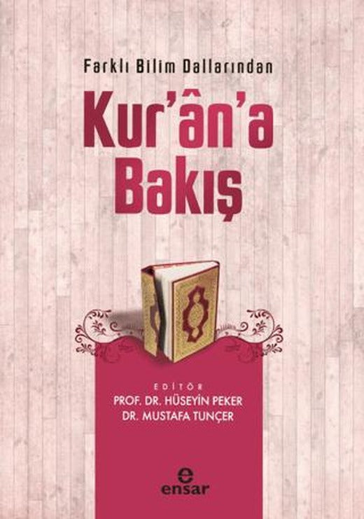Farklı Bilim Dallarından Kur’an’a Bakış