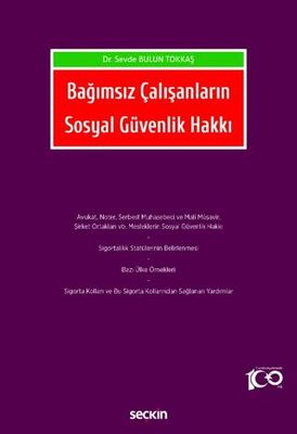 Bağımsız Çalışanların Sosyal Güvenlik Hakkı - Sevde BULUN TOKKAŞ kitap kapağı