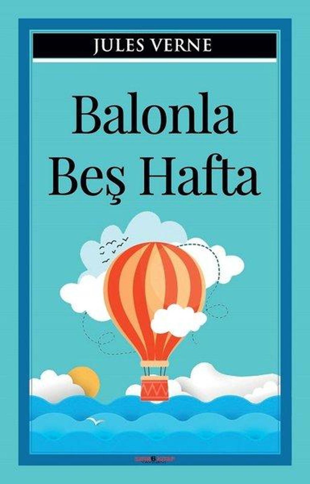 Balonla Beş Hafta | Sıfır 6 Kitap Yayınevi