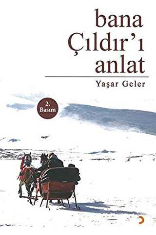 Cinius Yayınevi Bana Çıldır’I Anlat - Yaşar Geler kitap kapağı