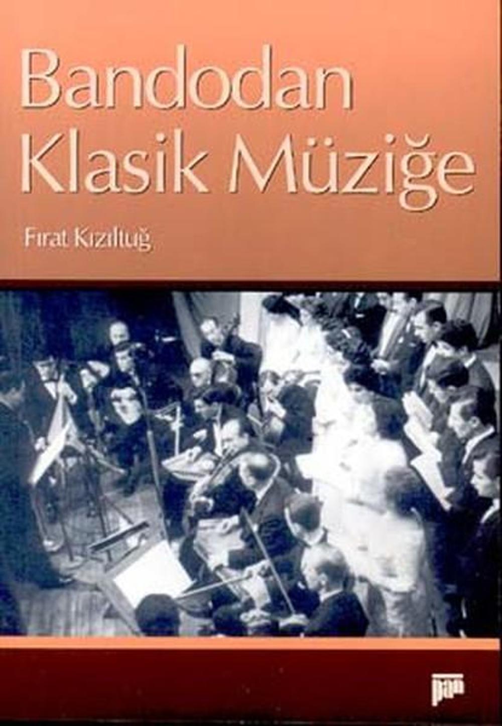 Bandodan Klasik Müziğe | Pan Yayıncılık