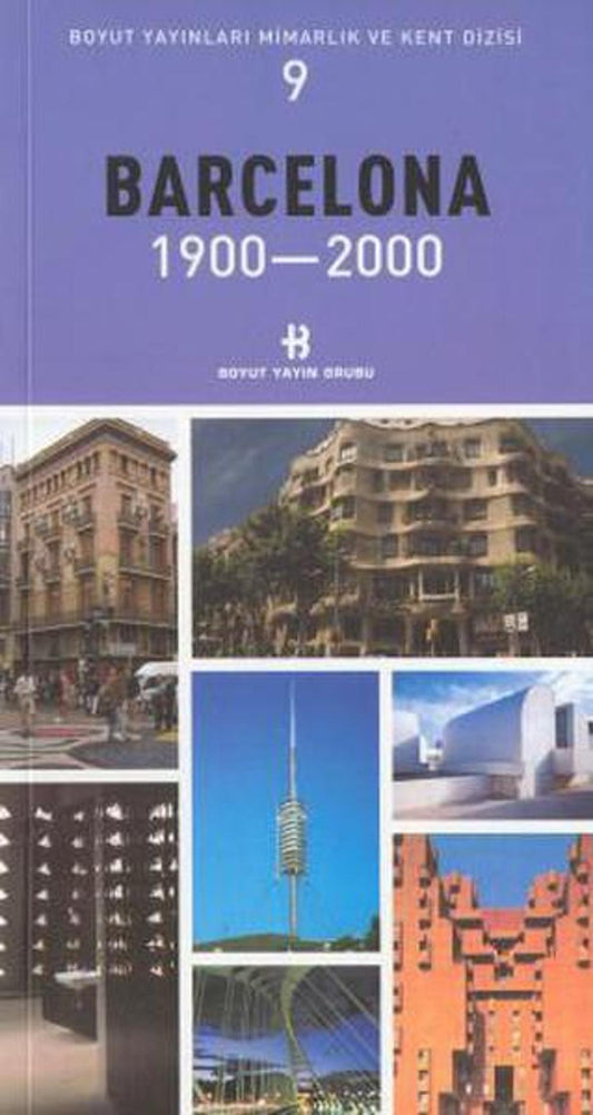 Barcelona 1900-2000 Mimarlık ve Kent Dizisi 9 | Boyut Yayın Grubu