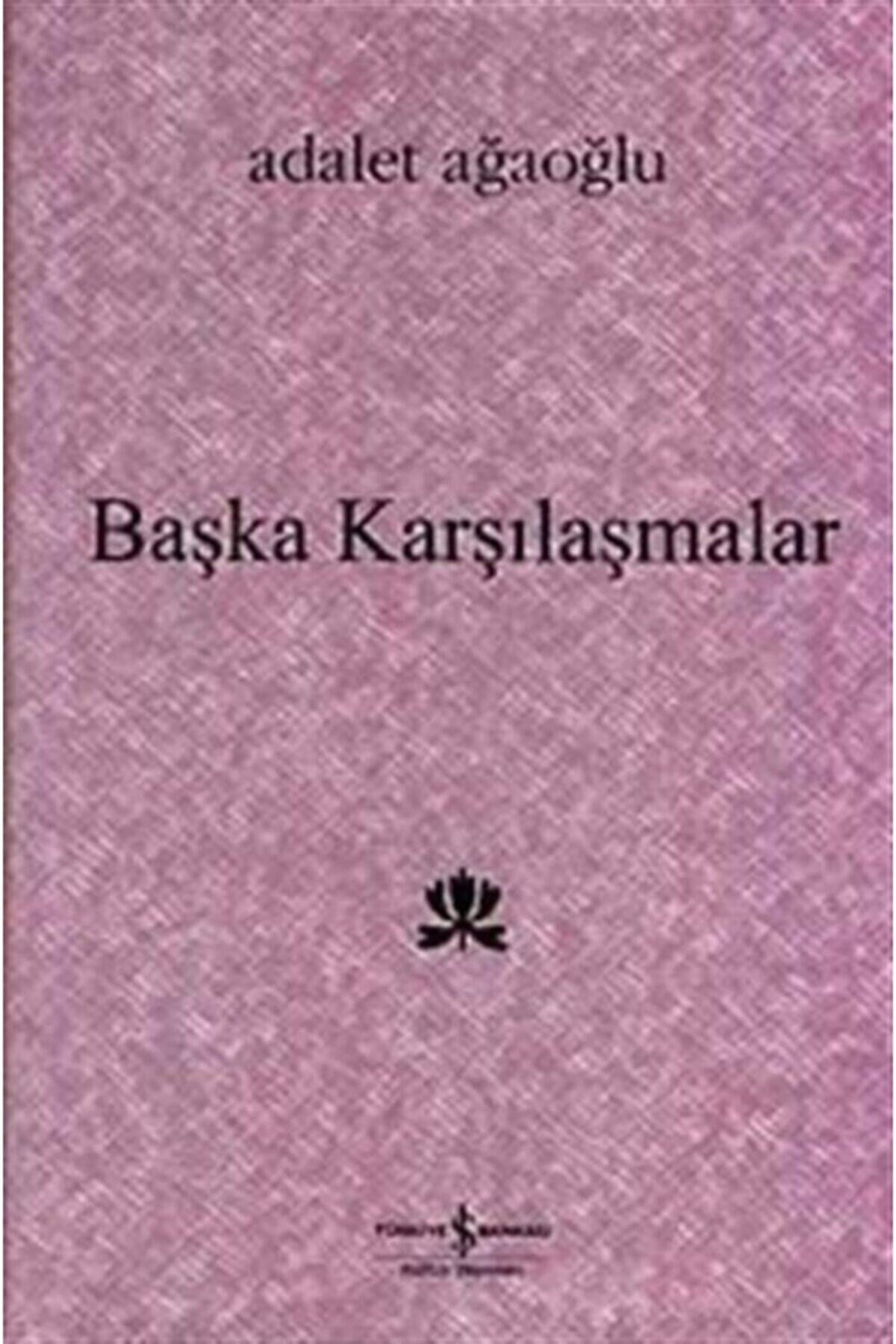 Başka Karşılaşmalar - Adalet Ağaoğlu (Karton Kapak) kitap kapağı