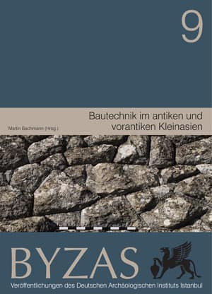 Bautechnik im antiken und vorantiken Kleinasien - BYZAS 9 - Martin Bachmann (Ed.) kitap kapağı