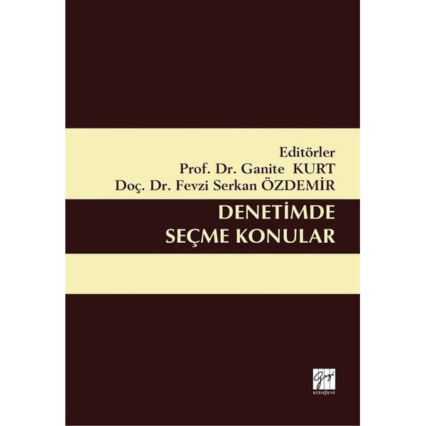 Denetimde Seçme Konular | Gazi Kitabevi (İnce Kapak)