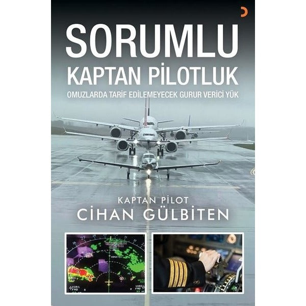 Sorumlu Kaptan Pilotluk - Omuzlarda Tarif Edilemeyecek Gurur Verici Yük | Cinius (İnce Kapak)