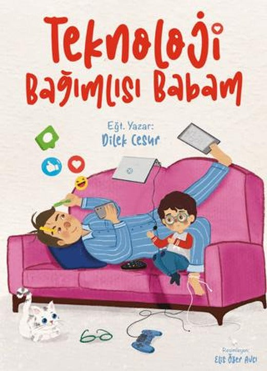 Teknoloji Bağımlısı Babam | Enda Yayıncılık (Ciltsiz)