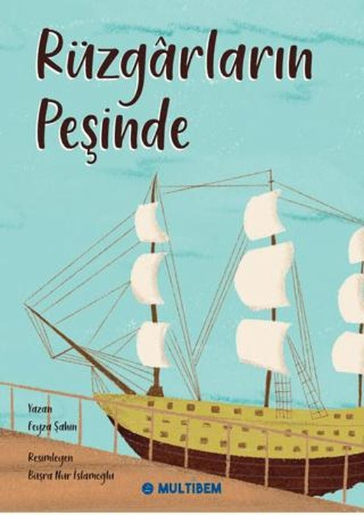 Rüzgarların Peşinde | Multibem Yayınları (Ciltsiz)