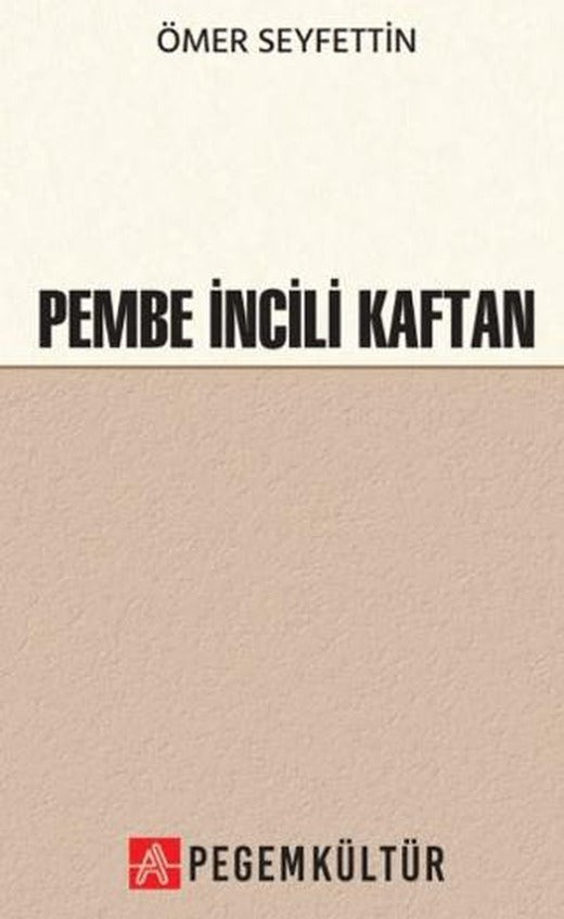 Pembe İncili Kaftan | Pegem Akademi Yayıncılık (Ciltsiz)
