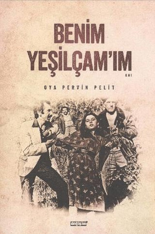 Benim Yeşilçam’ım | Değişim Yayınları (Ciltsiz)