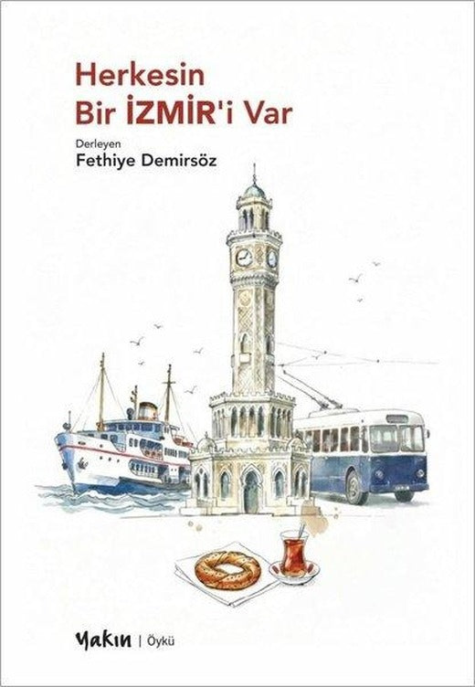 Herkesin Bir İzmir'i Var | Yakın Kitabevi (İnce Kapak)