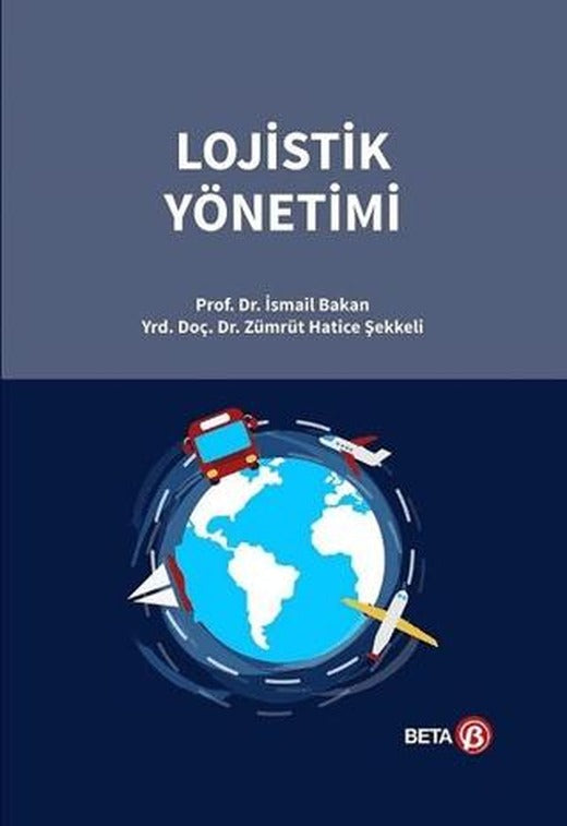 Lojistik Yönetimi | Beta Yayınevi (Ciltsiz)