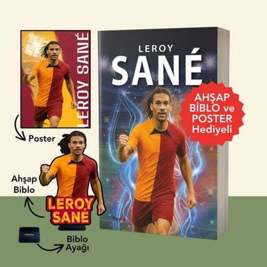 Leroy Sane - Ahşap Biblo ve Poster Hediyeli | Flipper Yayıncılık (İnce Kapak)