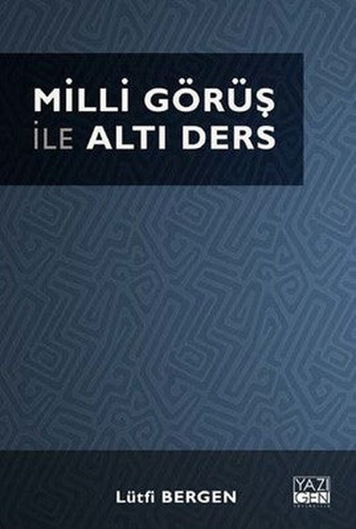 Milli Görüş İle Altı Ders | Yazıgen Yayınevi
