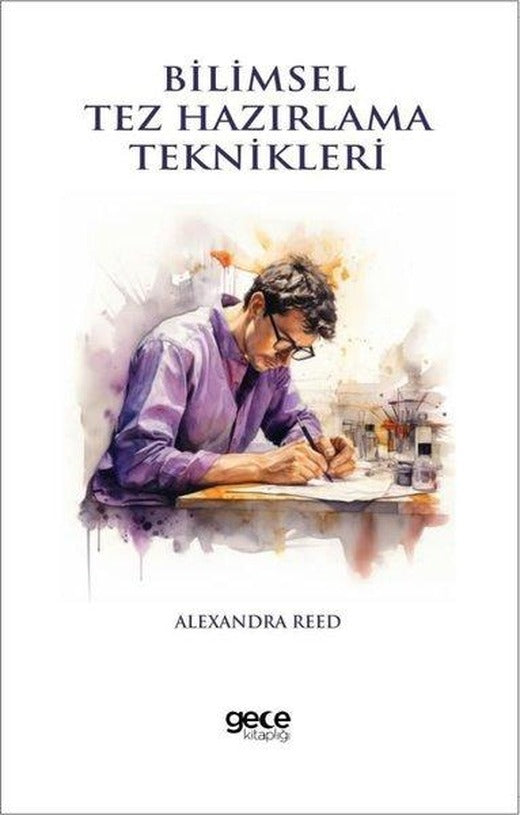 Bilimsel Tez Hazırlama Teknikleri | Gece Kitaplığı (İnce Kapak)