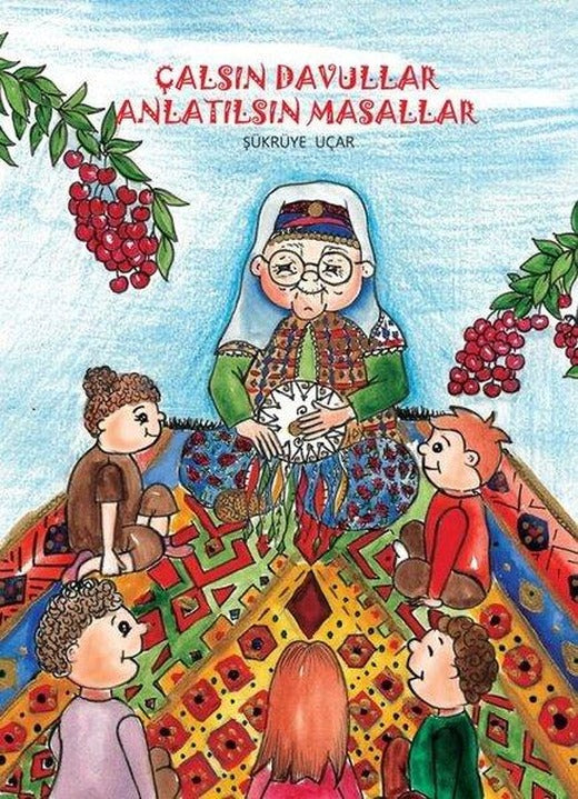 Çalsın Davullar Anlatılsın Masallar | İklim Çocuk (İnce Kapak)