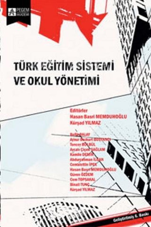 Türk Eğitim Sistemi ve Okul Yönetimi | Pegem Akademi Yayıncılık (Ciltsiz)