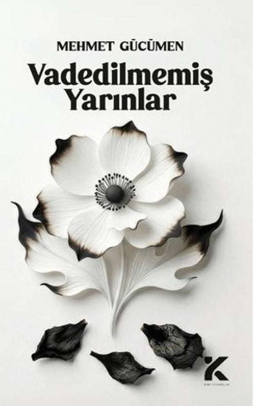 Vadedilmemiş Yarınlar | Kiba Yayımcılık (Ciltsiz)