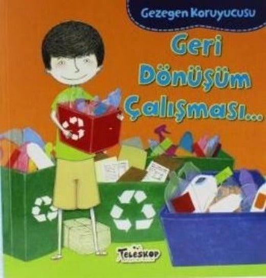 Geri Dönüşüm Çalışması-Gezegen Koruyucusu | Teleskop Popüler Bilim