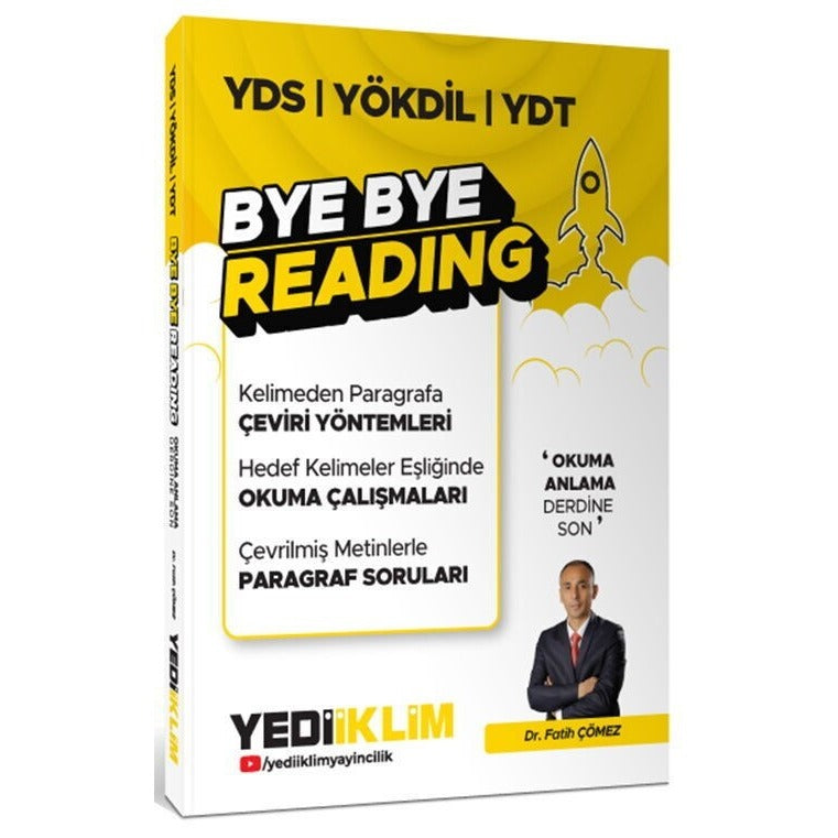 YDS YÖKDİL YDT Bye Bye Reading | Yediiklim Yayınları (Ciltsiz)