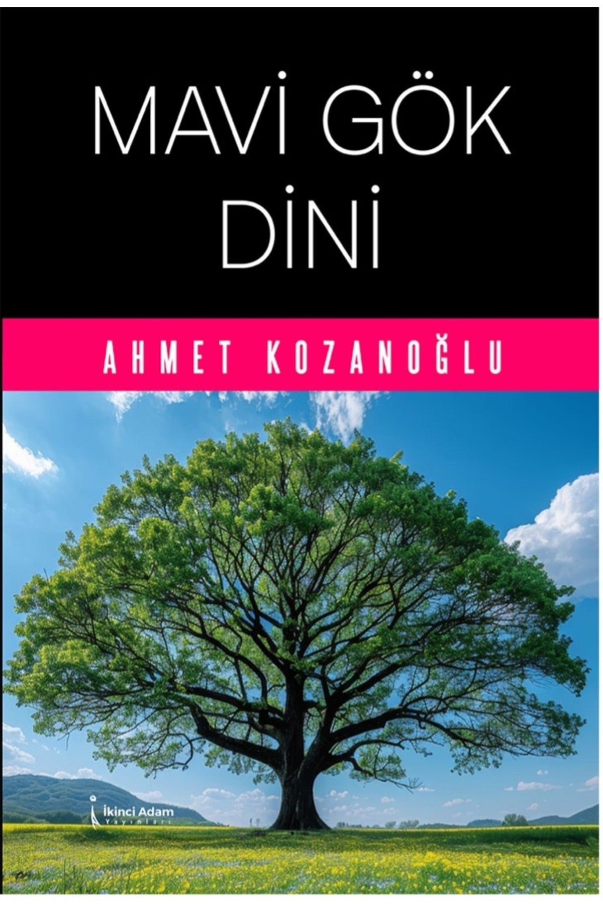 Mavi Gök Dini | İkinci Adam Yayınları (İnce Kapak)