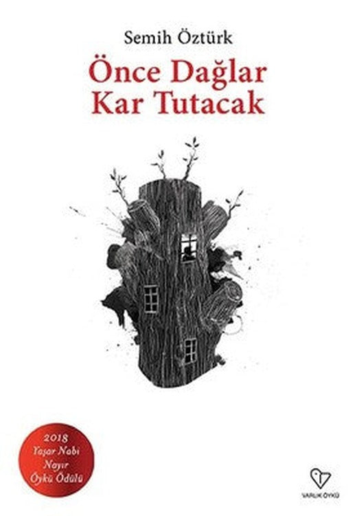 Önce Dağlar Kar Tutacak | Varlık Yayınları
