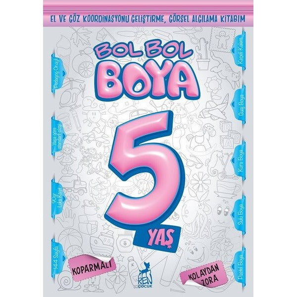 Bol Bol Boya 5 Yaş - Boyama Kitabı | Ren Kitap