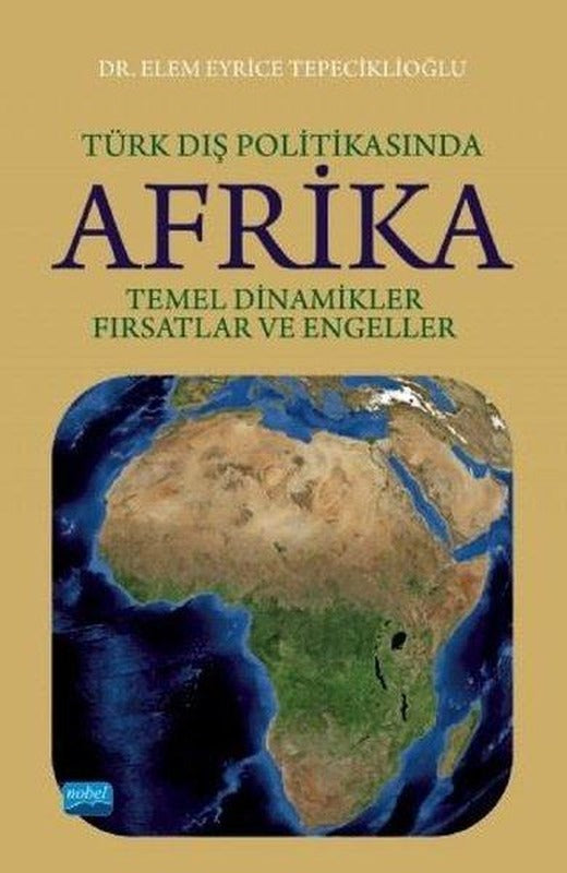 Türk Dış Politikasında Afrika | Nobel Akademik Yayıncılık (İnce Kapak)