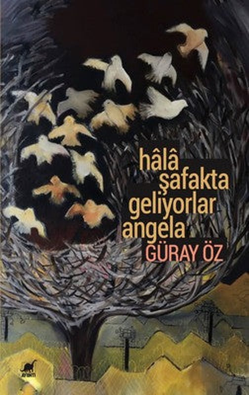 Hala Şafakta Geliyorlar Angela | Ayrıntı Yayınları