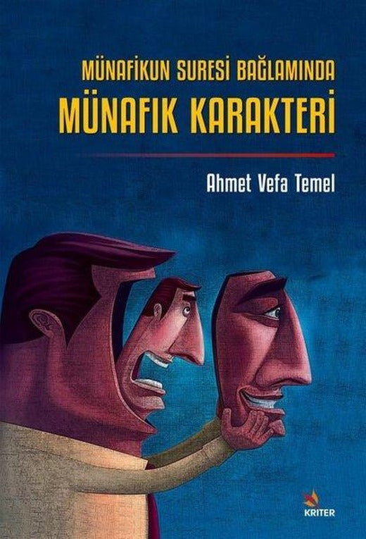 Münafikun Suresi Bağlamında Münafık Karakteri | Kriter (İnce Kapak)