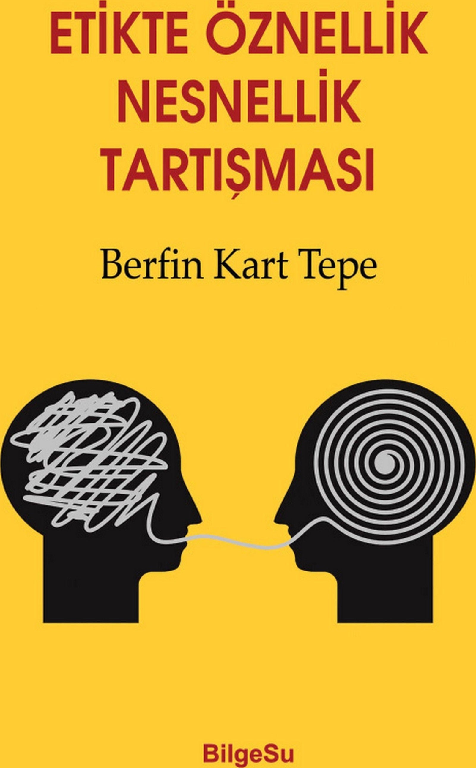 Etikte Öznellik Nesnellik Tartışması