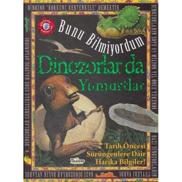 Bunu Bilmiyordum - Dinozorlar da Yumurtlar