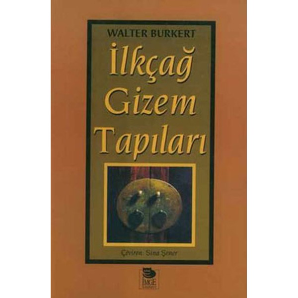Ilkçağ Gizem Tapıları | İmge Kitabevi (İnce Kapak)