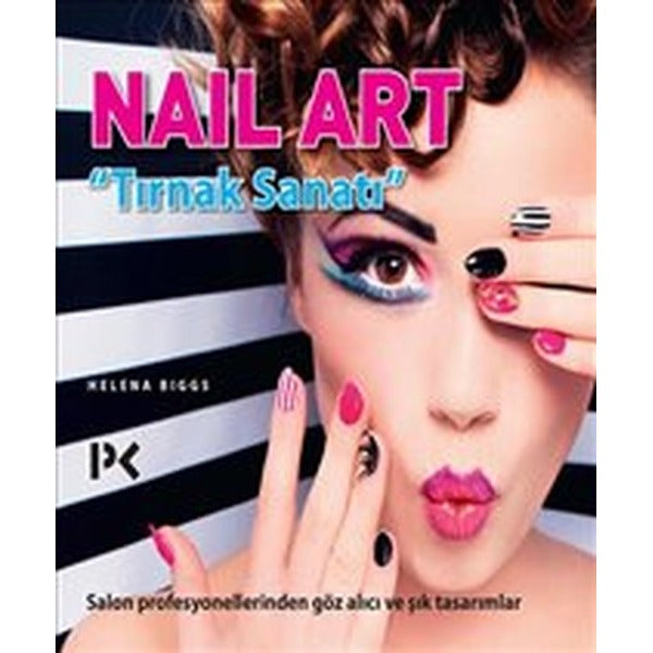 Nail Art-Tırnak Sanatı | Profil Kitap (İnce Kapak)