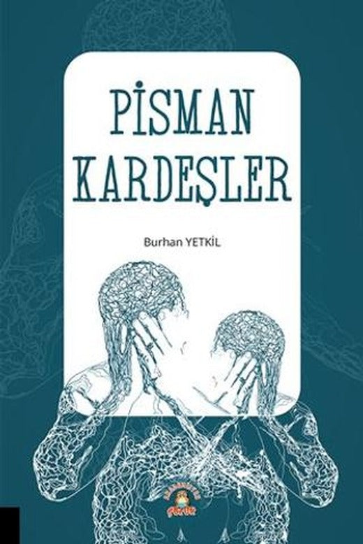 Pişman Kardeşler | Akademisyen Kitabevi (Ciltsiz)