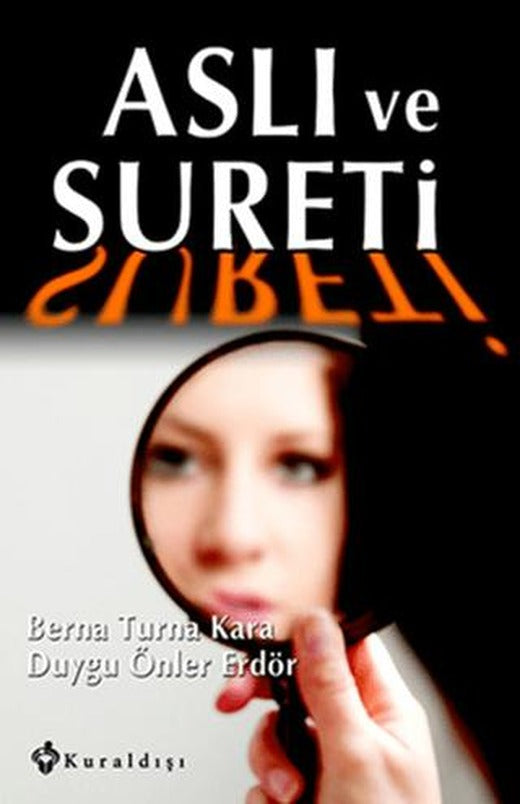 Aslı ve Sureti | Kuraldışı Yayınevi (Ciltsiz)