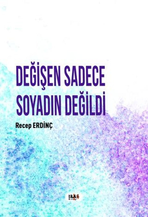 Değişen Sadece Soyadın Değildi | Tilki Kitap (Ciltsiz)