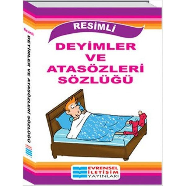 Resimli Deyimler ve Atasözleri Sözlüğü