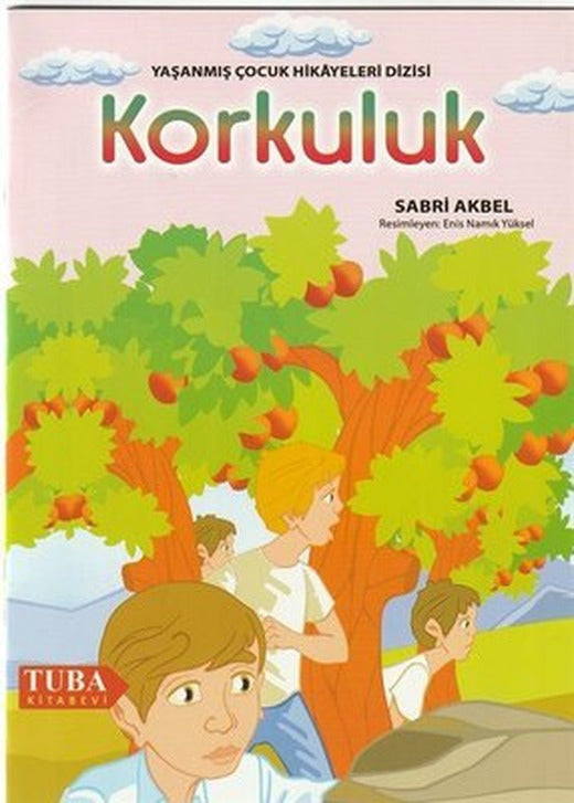 Korkuluk - Yaşanmış Çocuk Hikayeleri Dizisi | Tuba Kitabevi