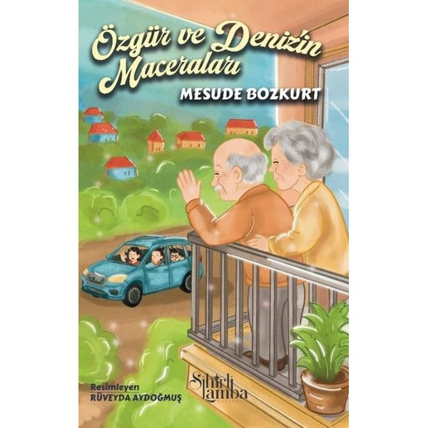 Özgür ve Deniz'in Maceraları | Sihirli Lamba Yayınları (İnce Kapak)
