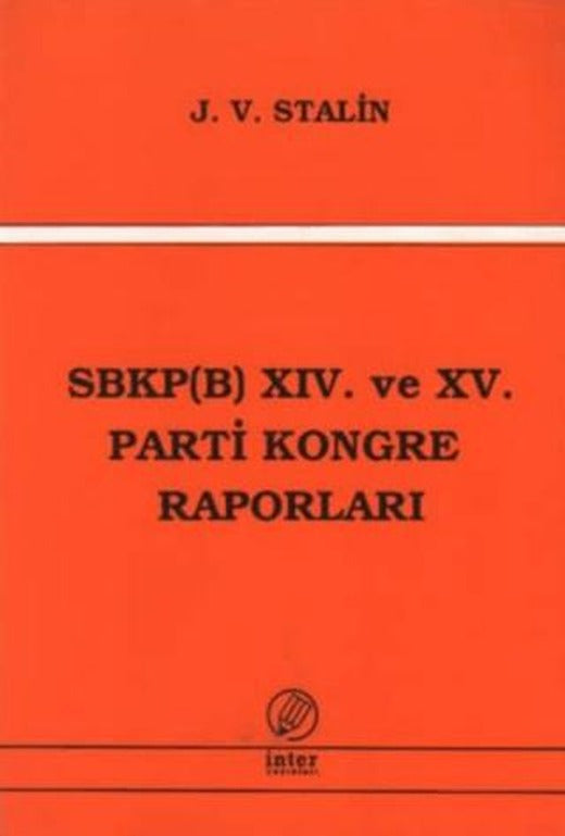 SBKP (B) 14. ve 15 Parti Kongre Raporları | İnter Yayınları (Ciltsiz)