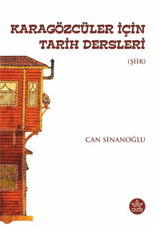 Karagözcüler İçin Tarih Dersleri | Elpis Yayınları (Ciltsiz)
