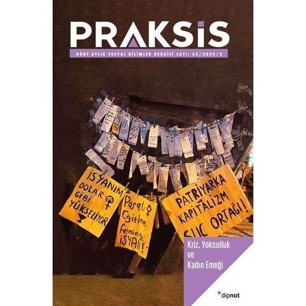 Praksis Sayı 65 - Kriz, Yoksulluk ve Kadın Emeği | Dipnot Yayınları (Ciltsiz)
