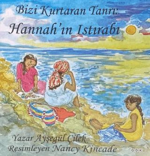 Bizi Kurtaran Tanrı: Hannah'ın Istırabı