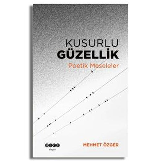 Kusurlu Güzellik | Hece Yayınları (Ciltsiz)