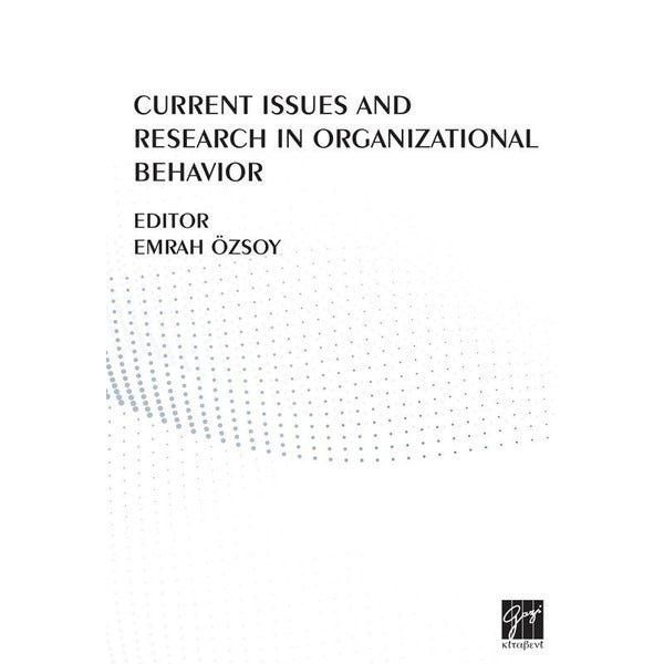 Current Issues And Research In Organizational Behavior